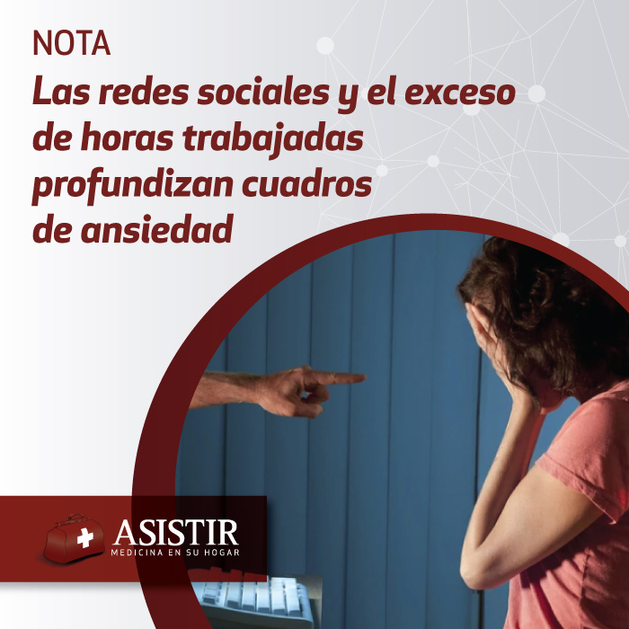 Las redes sociales y el exceso de horas trabajadas profundizan cuadros de ansiedad