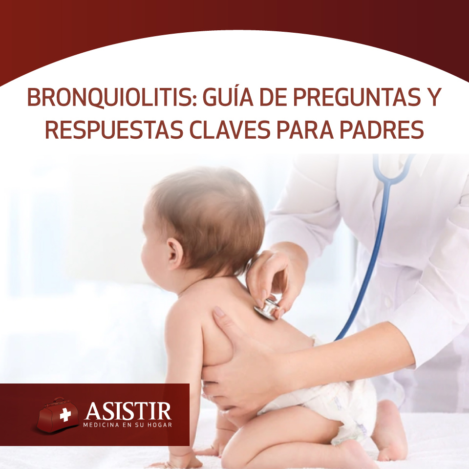 Bronquiolitis: guía de preguntas y respuestas claves para padres