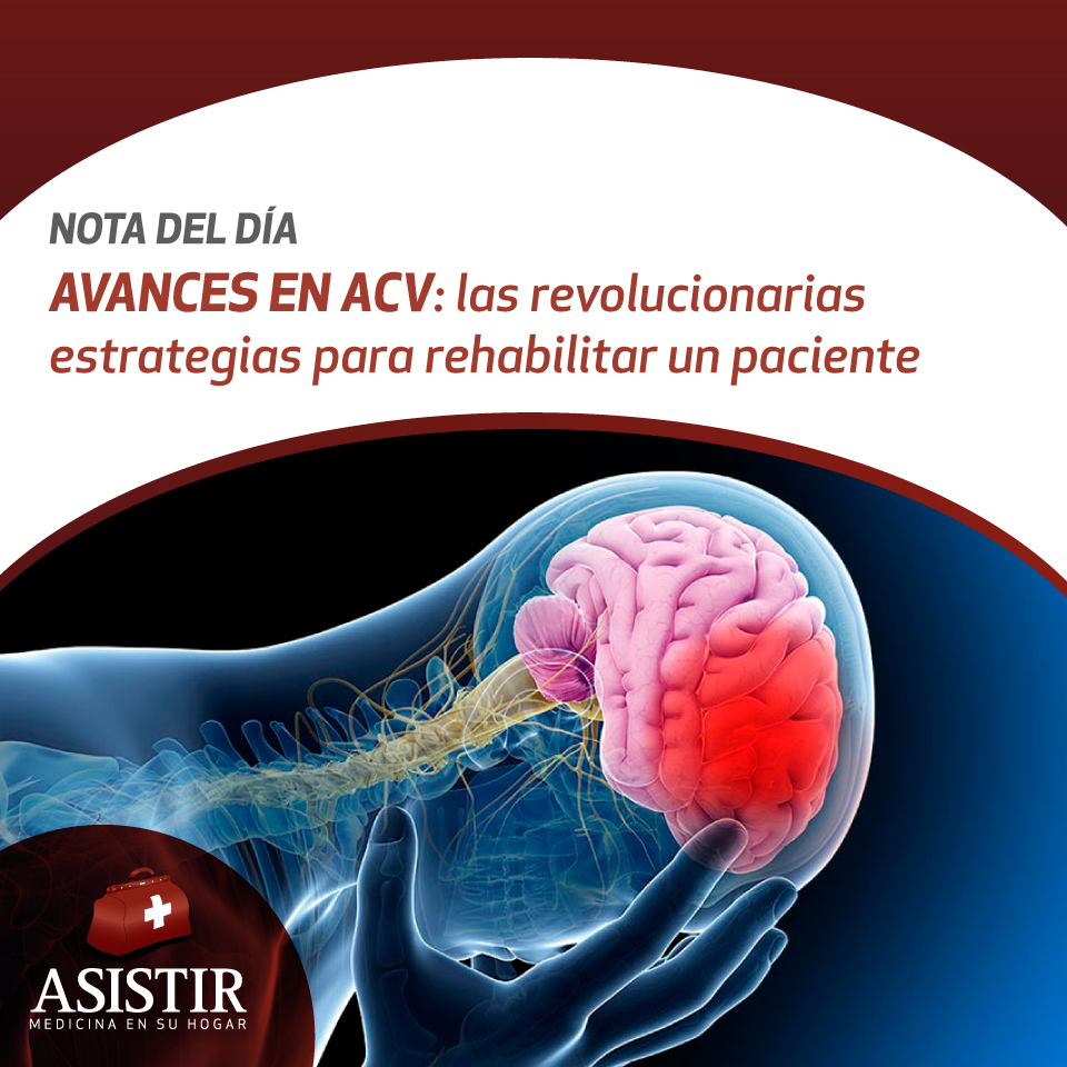 Avances en ACV: las revolucionarias estrategias para rehabilitar un paciente